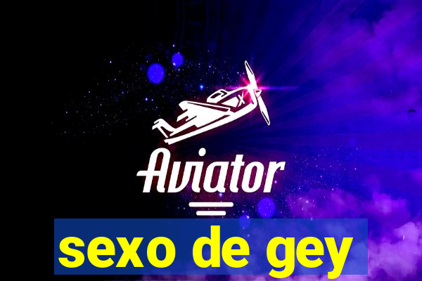 sexo de gey